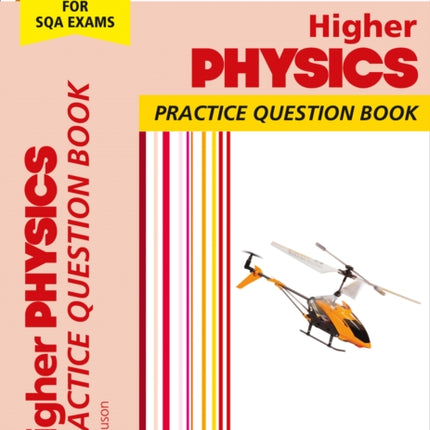 Leckie Practice Question Book – Higher Physics: Practise and Learn SQA Exam Topics