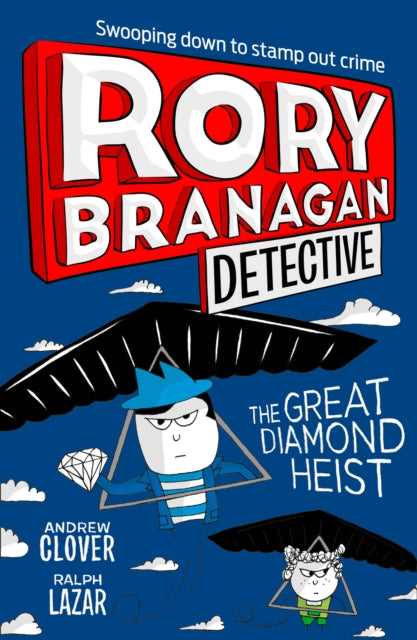 The Great Diamond Heist (Rory Branagan (Detective), Book 7)