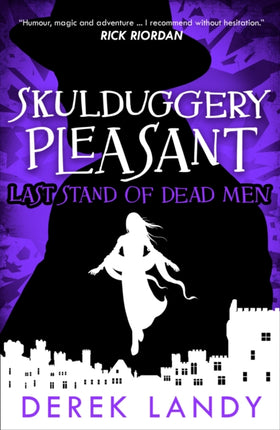 Last Stand of Dead Men (Skulduggery Pleasant, Book 8)