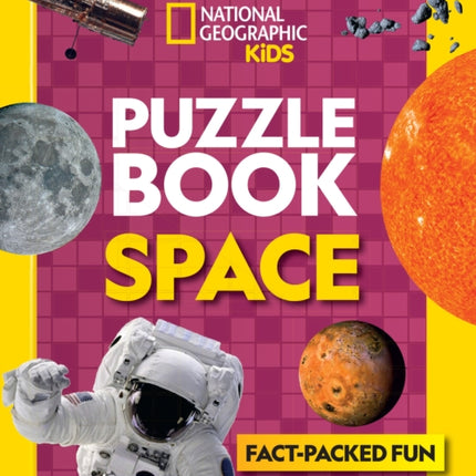 Puzzle Book Space: Brain-tickling quizzes, sudokus, crosswords and wordsearches (National Geographic Kids)