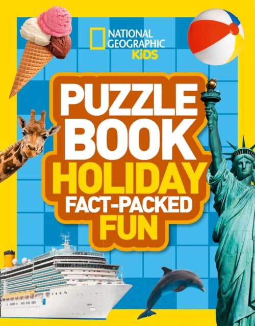 Puzzle Book Holiday: Brain-tickling quizzes, sudokus, crosswords and wordsearches (National Geographic Kids)