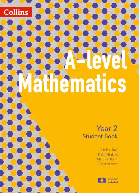 A Level Mathematics Year 2 Student Book (A Level Mathematics)