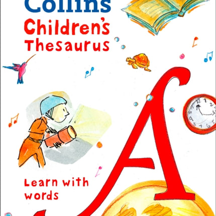 Children’s Thesaurus: Illustrated thesaurus for ages 7+ (Collins Children's Dictionaries)