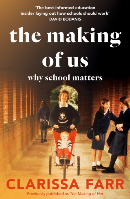 The Making of Us: Why School Matters