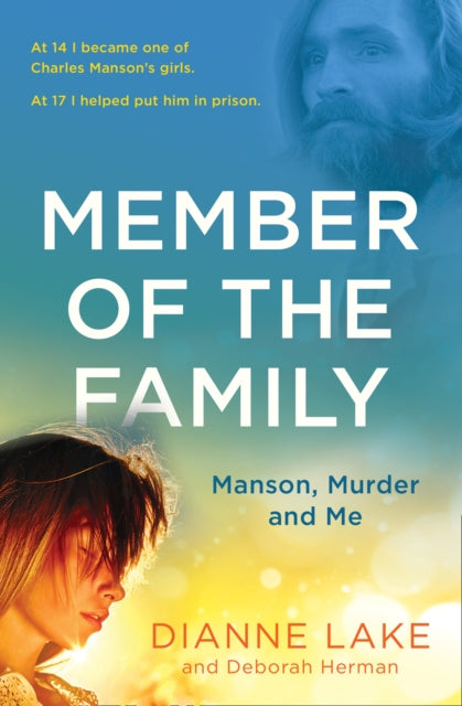 Member of the Family Manson Murder and Me