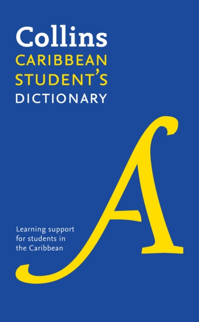 Collins Caribbean Student’s Dictionary: Plus Unique Survival Guide