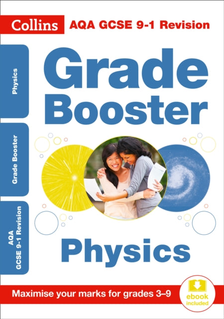 AQA GCSE 9-1 Physics Grade Booster (Grades 3-9): Ideal for home learning, 2021 assessments and 2022 exams (Collins GCSE Grade 9-1 Revision)