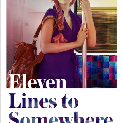 Eleven Lines to Somewhere An emotional and uplifting story of love and loss for fans of Kate Atkinson