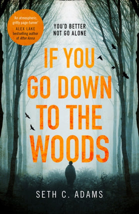 If You Go Down to the Woods A powerful and