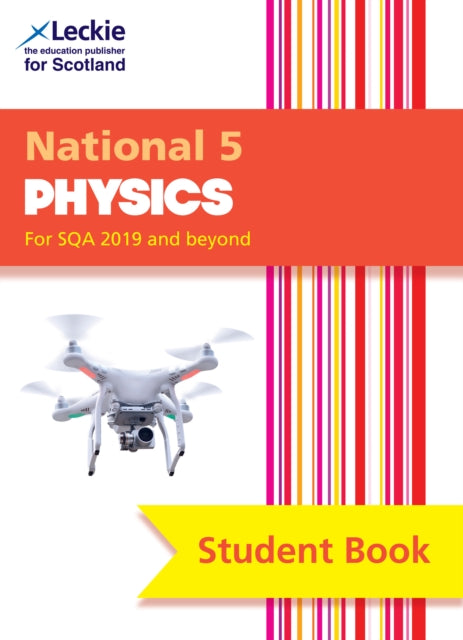 National 5 Physics: Comprehensive textbook for the CfE (Leckie Student Book)