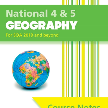 Leckie Course Notes – National 4/5 Geography: Comprehensive Textbook to Learn CfE Topics