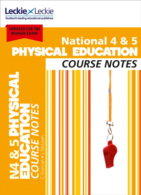 Leckie Course Notes – National 4/5 Physical Education: Comprehensive Textbook to Learn CfE Topics