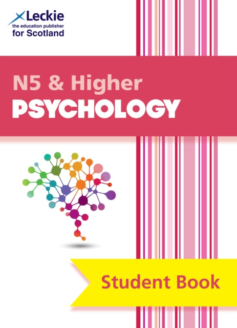 National 5 & Higher Psychology: Comprehensive textbook for the CfE (Leckie Student Book)