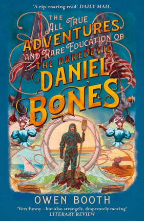 The All True Adventures (and Rare Education) of the Daredevil Daniel Bones