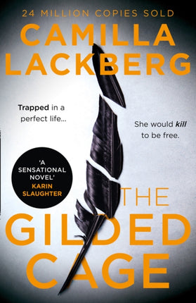 The Gilded Cage The gripping escapist new crime suspense thriller from the No. 1 international bestselling author