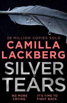 Silver Tears The gripping new 2021 psychological crime thriller from the No.1 international bestselling author