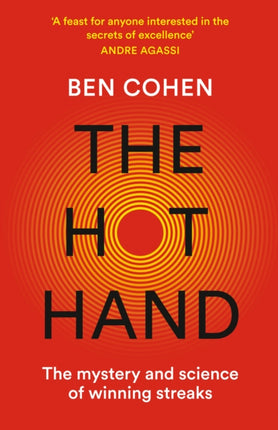 The Hot Hand: The Mystery and Science of Winning Streaks