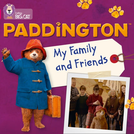 Paddington: My Family and Friends: Band 01B/Pink B (Collins Big Cat)