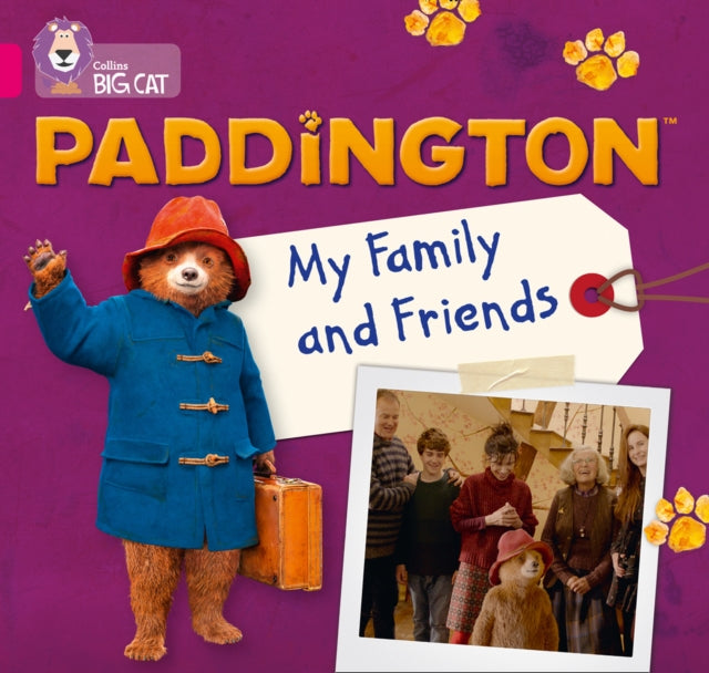 Paddington: My Family and Friends: Band 01B/Pink B (Collins Big Cat)