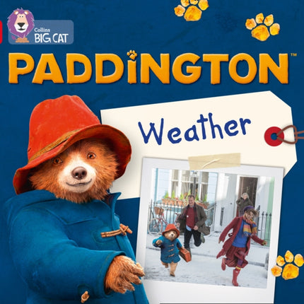 Paddington: Weather: Band 02B/Red B (Collins Big Cat)