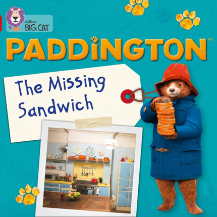 Paddington: The Missing Sandwich: Band 02B/Red B (Collins Big Cat)