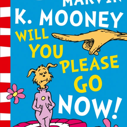 Marvin K. Mooney will you Please Go Now!