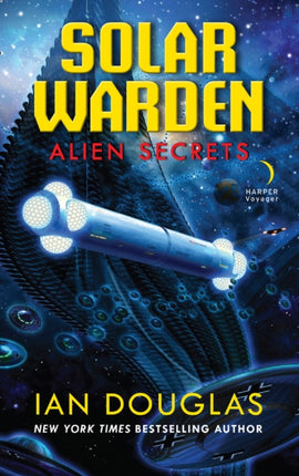 Alien Secrets AN EPIC ADVENTURE FROM THE MASTER OF MILITARY SCIENCE FICTION Solar Warden