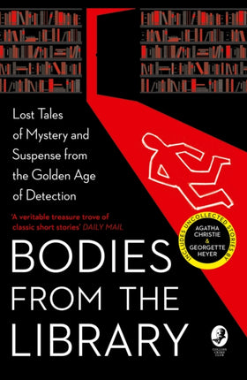 Bodies from the Library: Lost Tales of Mystery and Suspense from the Golden Age of Detection