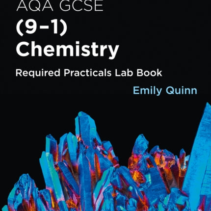 Collins GCSE Science 9-1 – AQA GCSE Chemistry (9-1) Required Practicals Lab Book