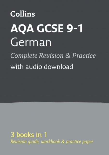 AQA GCSE 9-1 German All-in-One Complete Revision and Practice: Ideal for the 2024 and 2025 exams (Collins GCSE Grade 9-1 Revision)