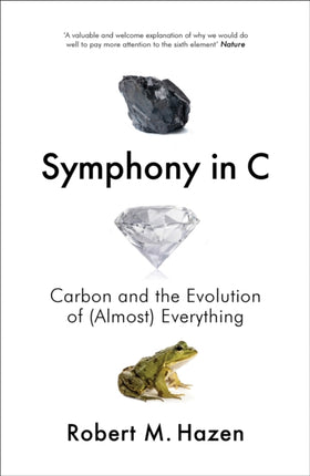 Symphony in C: Carbon and the Evolution of (Almost) Everything