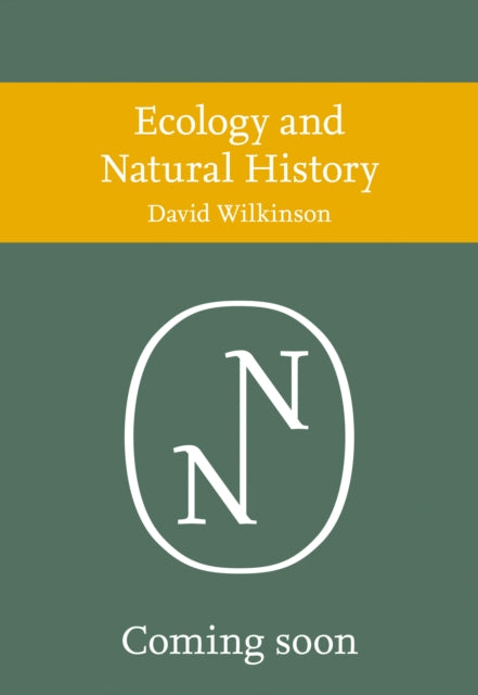 Ecology and Natural History (Collins New Naturalist Library)