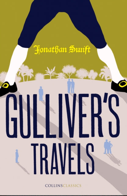 Gulliver’s Travels (Collins Classics)