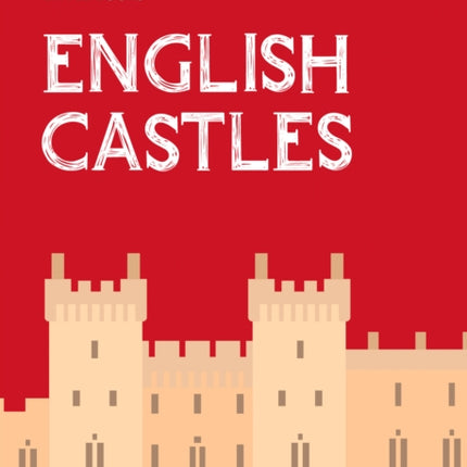 English Castles: England’s most dramatic castles and strongholds (Collins Little Books)