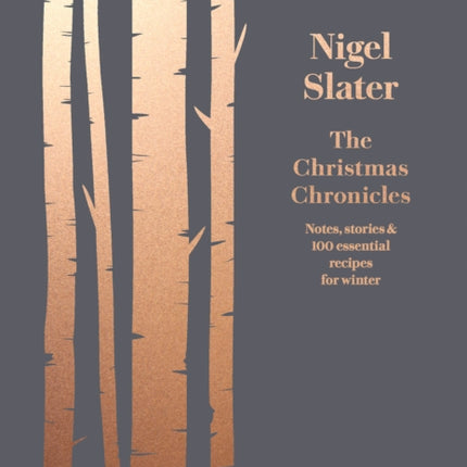 The Christmas Chronicles Notes stories  100 essential recipes for winter