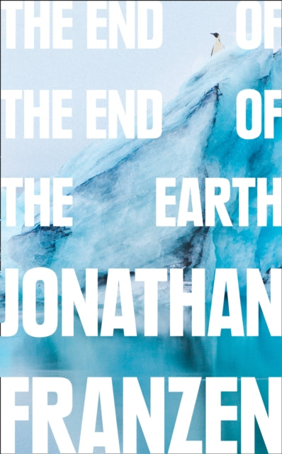 End of the End of the Earth