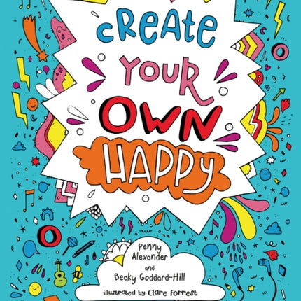 Create your own happy: Activities to boost children’s happiness and emotional resilience