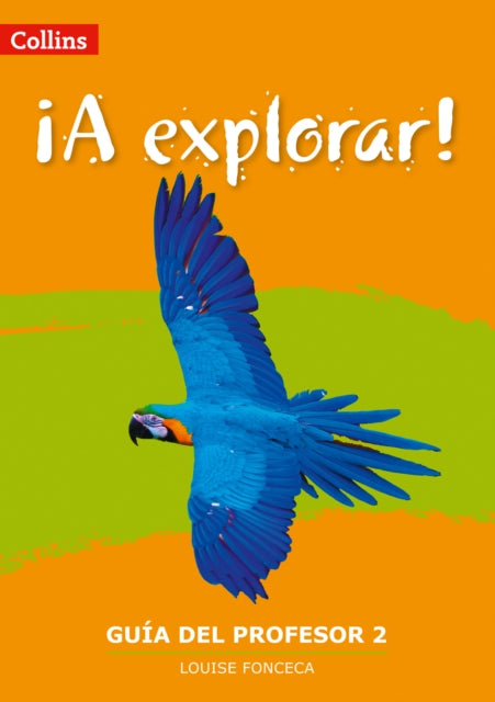 Lower Secondary Spanish for the Caribbean – A Explorar: Teacher's Guide Level 2