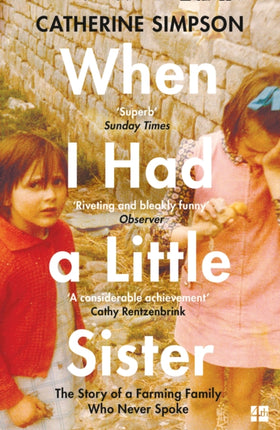 When I Had a Little Sister: The Story of a Farming Family Who Never Spoke