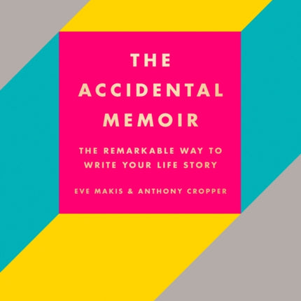 The Accidental Memoir