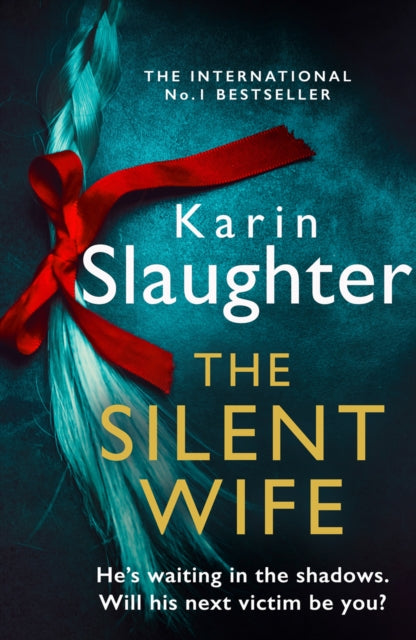 The Silent Wife (The Will Trent Series, Book 10)