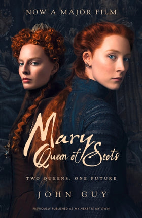 Mary Queen of Scots: Film Tie-In