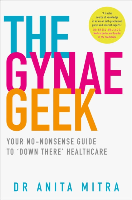 The Gynae Geek Your nononsense guide to down