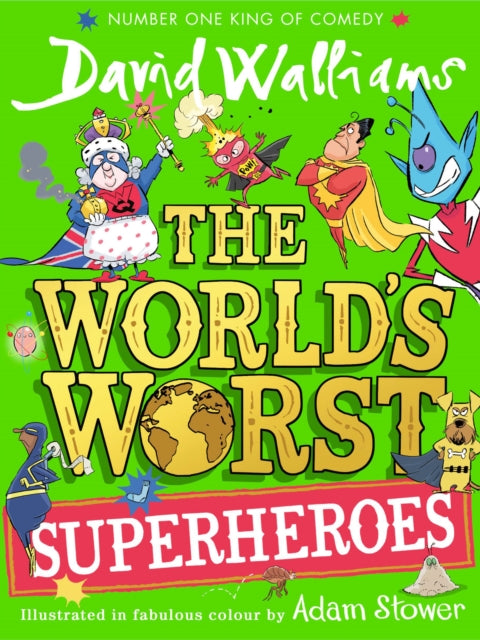 The Worlds Worst Superheroes