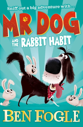 Mr Dog and the Rabbit Habit (Mr Dog)