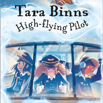 Tara Binns: High-Flying Pilot: Band 12/Copper (Collins Big Cat)