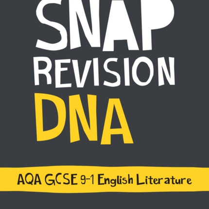 DNA: AQA GCSE 9-1 English Literature Text Guide: Ideal for the 2024 and 2025 exams (Collins GCSE Grade 9-1 SNAP Revision)