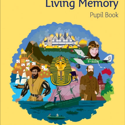 Collins Primary History – Events Beyond Living Memory Pupil Book