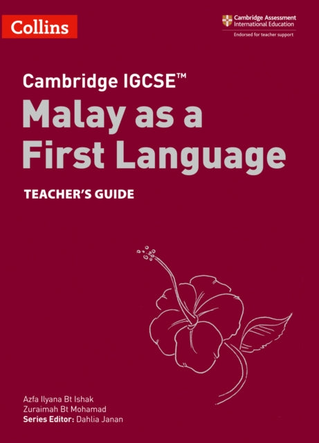 Cambridge IGCSE™ Malay as a First Language Teacher's Guide (Collins Cambridge IGCSE™)