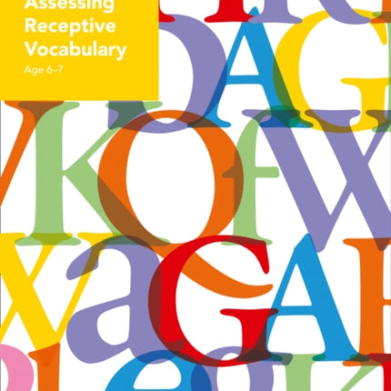 Assessing Receptive Vocabulary Age 6–7 (Collins Tests & Assessment)